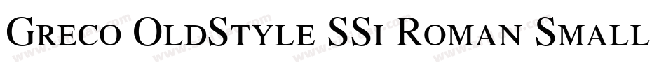 Greco OldStyle SSi Roman Small Caps字体转换
